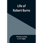 Life of Robert Burns - Paperback