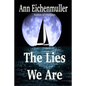 The Lies We Are: A Sandi Beck Murder Mystery - Paperback