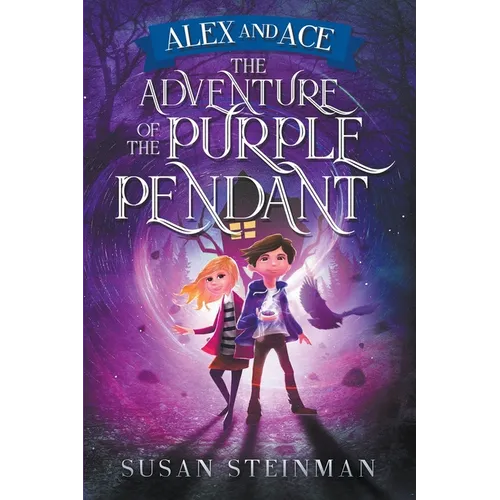 Alex and Ace: The Adventure of the Purple Pendant - Paperback
