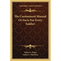 The Cantonment Manual Or Facts For Every Soldier - Paperback