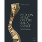 Python Spirit on the Baga Coast: A Scientific and Art Historical Investigation - Hardcover