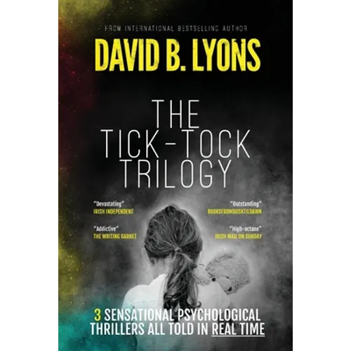 The Tick-Tock Trilogy: Three sensational psychological thrillers - Paperback