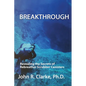 Breakthrough: Revealing the Secrets of Rebreather Scrubber Canisters - Paperback