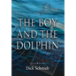 The Boy and the Dolphin - Hardcover