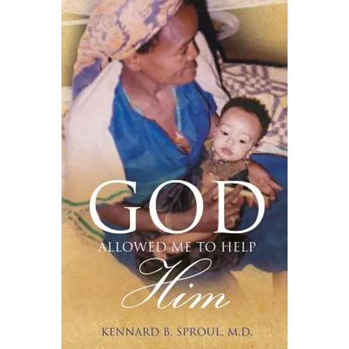 God Allowed Me to Help Him - Paperback