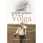 Faith Along the Volga - Paperback