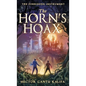 The Horn's Hoax: The Forbidden Instrument - Hardcover