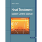 Heat Treatment: Master Control Manual - Spiral