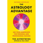 The Astrology Advantage: Use Your Horoscope for Personal and Professional Success - Paperback