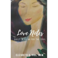 Love Notes: Daily Wisdom for the Soul - Paperback