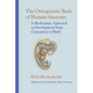 The Ontogenetic Basis of Human Anatomy: A Biodynamic Approach to Development from Conception to Birth - Hardcover