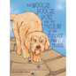 The Woogie Boogie Boys and the Mystery of the Puddley Paw Prints - Hardcover