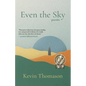 Even the Sky: Poems - Paperback