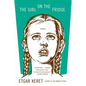 The Girl on the Fridge: Stories - Paperback