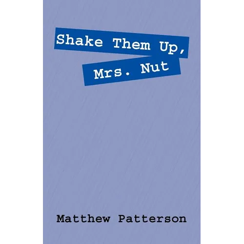 Shake Them Up, Mrs. Nut - Paperback