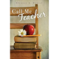 Call Me Teacher - Paperback