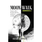 Moon Walk: A poetic walk on the self-exploration of darkness and light - Hardcover