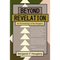 Beyond Revelation: An Eschatology of the Kingdom - Paperback