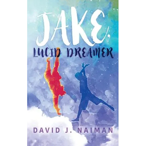 Jake, Lucid Dreamer - Paperback