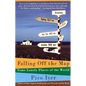 Falling Off the Map: Some Lonely Places of The World - Paperback