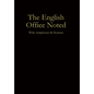The English Office Noted with Antiphoner and Hymner - Hardcover