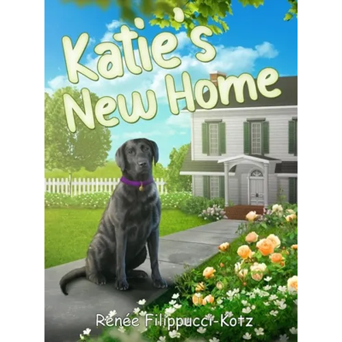 Katie's New Home - Hardcover