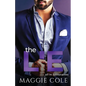 The Lie: A Billionaire Second Chance Romance - Paperback