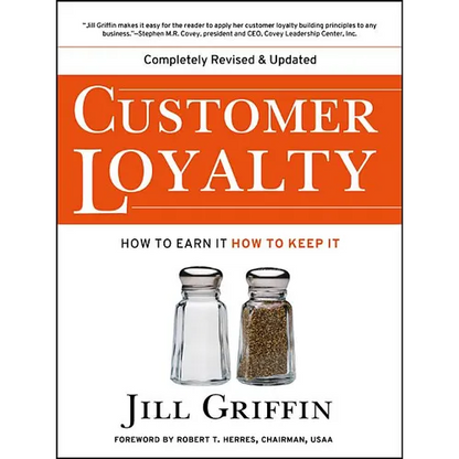 Customer Loyalty: How to Earn It, How to Keep It - Paperback
