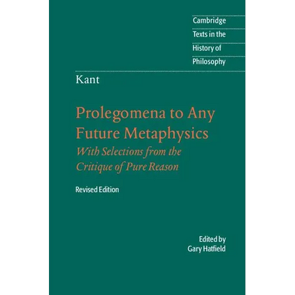 Immanuel Kant: Prolegomena to Any Future Metaphysics - Paperback