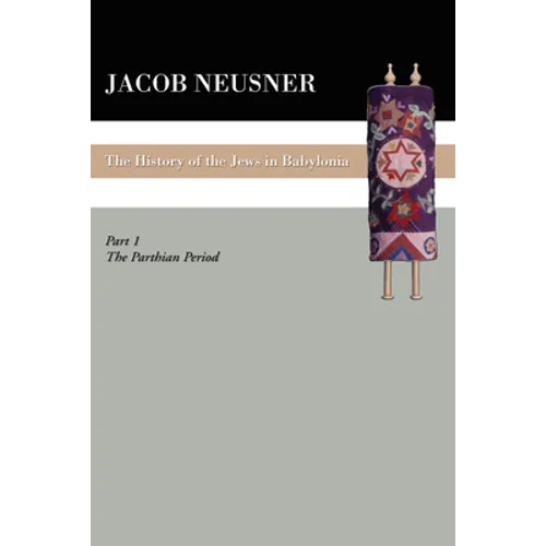 A History of the Jews in Babylonia, Part 1 - Paperback