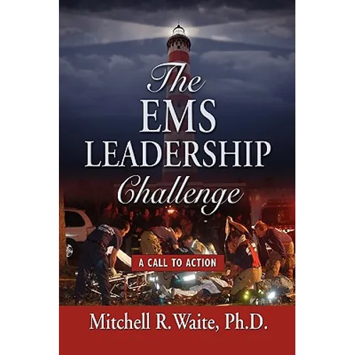 The EMS Leadership Challenge: A Call To Action - Hardcover