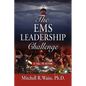 The EMS Leadership Challenge: A Call To Action - Hardcover