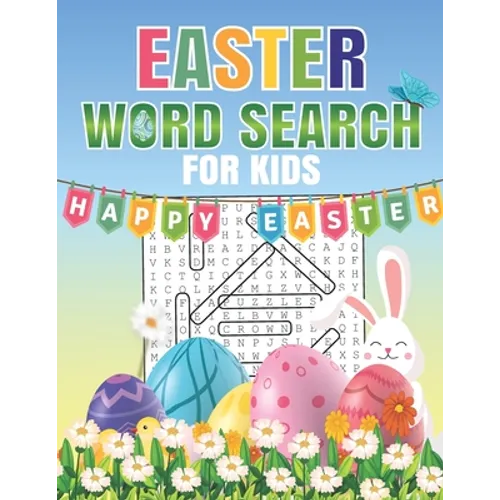 Easter Word Search For Kids: Word Search Puzzle Book For Kids All Ages With Large Print about Easter, Spring Season... Fun Easter Word Search Activ - Paperback