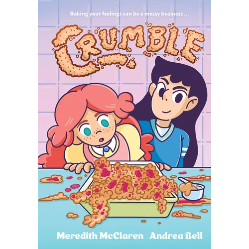 Crumble (a Graphic Novel) - Hardcover