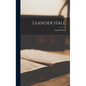 Leander Hall - Hardcover