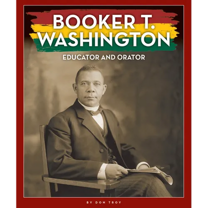 Booker T. Washington: Educator and Orator - Library Binding