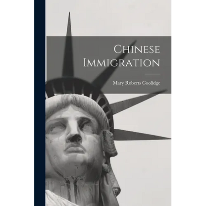 Chinese Immigration - Paperback