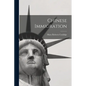 Chinese Immigration - Paperback