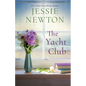 The Yacht Club: A Sweet Romantic Women's Friendship Fiction Novel - Paperback