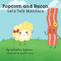 Popcorn and Bacon Talk Manners - Paperback