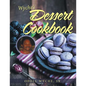 Wyche's Dessert Cookbook - Paperback
