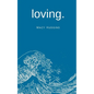 loving. - Paperback