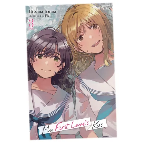 My First Love's Kiss, Vol. 3: Volume 3 - Paperback