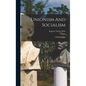 Unionism And Socialism: A Plea For Both - Hardcover