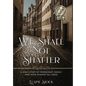 We Shall Not Shatter: A WWII Story of friendship, family, and hope against all odds - Hardcover