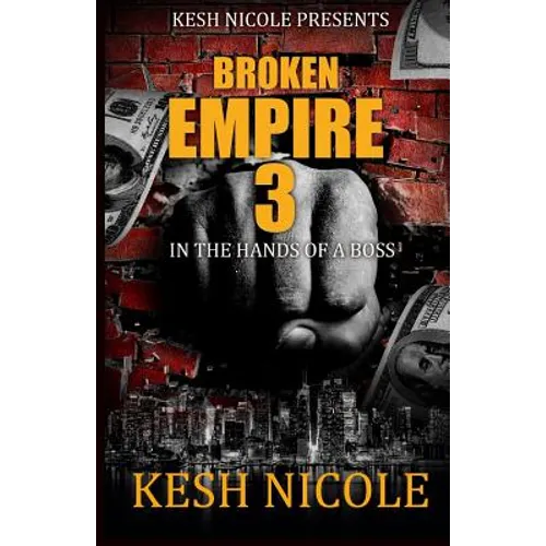 Broken Empire 3: In the Hands of a Boss - Paperback