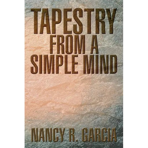 Tapestry from a Simple Mind - Paperback