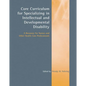 Core Curriculum for Specializing in Intellectual and Developmental Disability: A Resource for Nurses and Other Health Care Professionals: A Resource f - Paperback