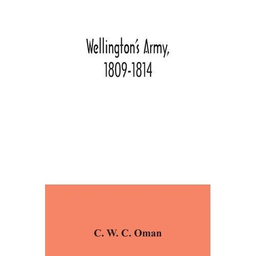 Wellington's army, 1809-1814 - Paperback