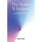 The House Whisperer - Paperback